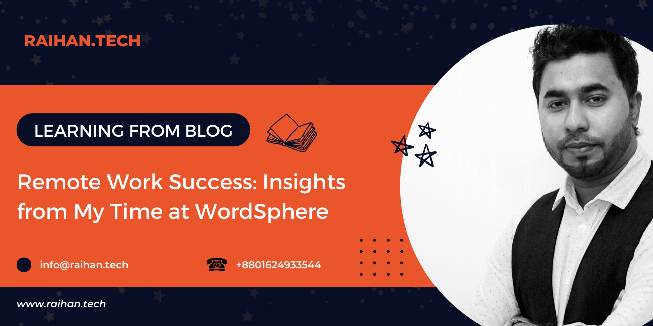 Remote Work Success: Insights from My Time at WordSphere